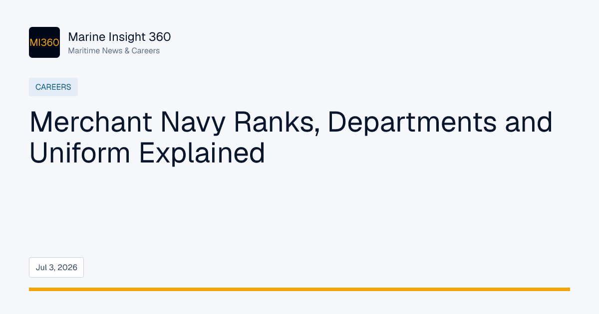 Merchant Navy Ranks, Departments and Uniform Explained | Marine Insight 360